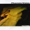 Phantom Vision - The Darkest Skies