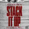 Stack It Up (feat. Meek Mill) - Single album lyrics, reviews, download