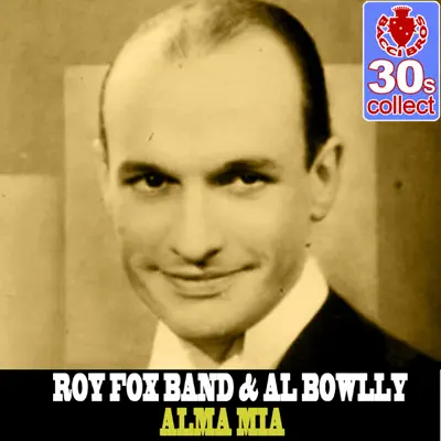 Alma Mia (Remastered) - Single - Al Bowlly
