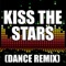 Kiss the Stars - The Re-Mix Heroes lyrics
