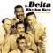 Blues My Naughty Sweetie Gives to Me - The Delta Rhythm Boys lyrics