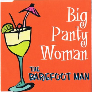 The Barefoot Man - Big Panty Woman (Radio Mix) - Line Dance Music