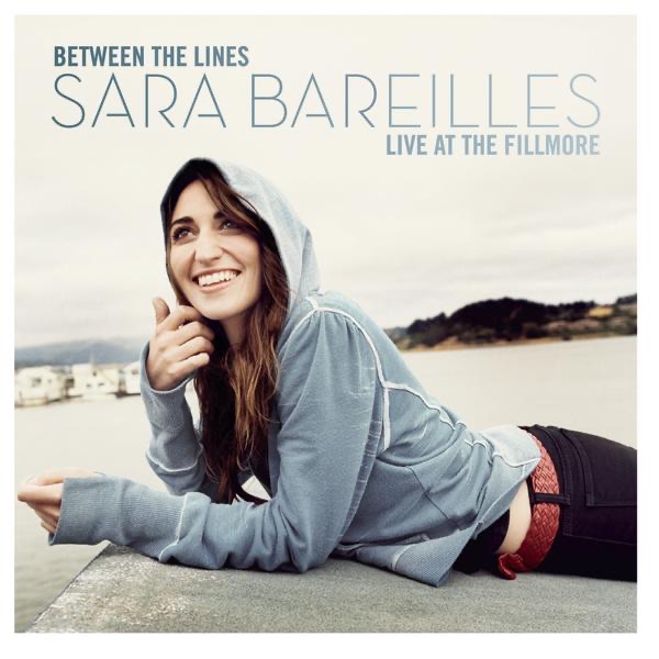 Sara Bareilles - Between the Lines: Sara Bareilles Live at The Fillmore