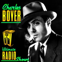 Charles Boyer - Lux Radio Theatre: Gaslight