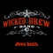 Raising Hell In the Bible Belt - Wicked Brew Band lyrics