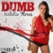 Dumb (Barona & Hull Club Mix) - Natalia Flores lyrics