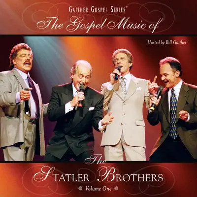 The Gospel Music of the Statler Brothers, Vol. 1 - Statler Brothers The Gospel Music of the Statler Brothers, Vol. 1 - Statler Brothers