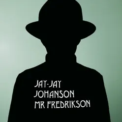 Mr Fredrikson - EP - Jay-Jay Johanson