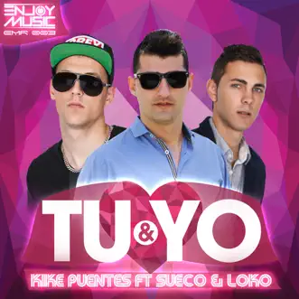 Tú y Yo (feat. Sueco & Loko) by Kike Puentes song reviws