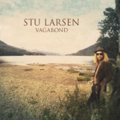 Stu Larsen - Thirteen Sad Farewells