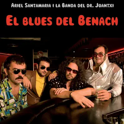 El Blues Del Benach - Single - Ariel Santamaria