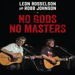 No Gods No Masters (Live) by Leon Rosselson & Robb Johnson album reviews, ratings, credits