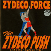 The Zydeco Push - Zydeco Force