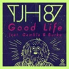 Good Life (feat. Gamble & Burke) - EP
