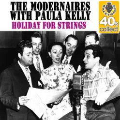 Holiday for Strings (Remastered) - Single - The Modernaires Holiday for Strings (Remastered) - Single - The Modernaires