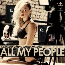 All My People (Alexandra Stan vs. Manilla Maniacs) - Single - Alexandra Stan