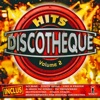 Hits discothèque Vol. 2 (16 sélections DJ clubs)