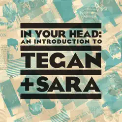 In Your Head: An Introduction to Tegan and Sara - EP - Tegan & Sara