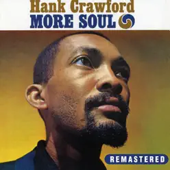 More Soul (Remastered) - Hank Crawford More Soul (Remastered) - Hank Crawford