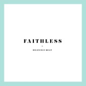 Heavenly Beat - Faithless