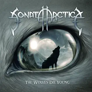 Album herunterladen Sonata Arctica - The Wolves Die Young