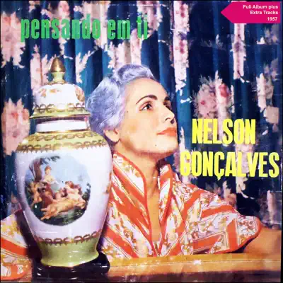 Pensando em Ti (Full Album Plus Extra Tracks 1957) - Nelson Gonçalves