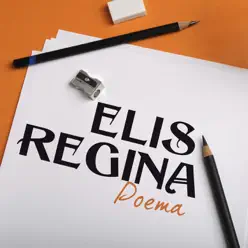 Poema - Elis Regina