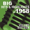 Big Hits & Highlights of 1958, Vol. 16 artwork