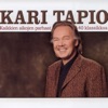 Kari Tapio - Milloinkaan En Löydä Samanlaista