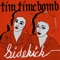 Sidekick - Tim Timebomb lyrics