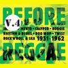 Before Reggae, Vol. 4, 2013
