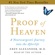 Eben Alexander - Proof of Heaven: A Neurosurgeon's Near-Death Experience and Journey into the Afterlife (Unabridged)
