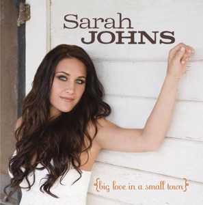 Sarah Johns - Big Love In a Small Town - Line Dance Music