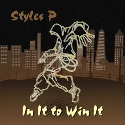 In It To Win It - Styles P