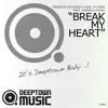 Break My Heart (feat. Vangela Crowe) - EP album lyrics, reviews, download