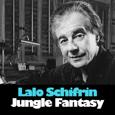 Jungle Fantasy - Lalo Schifrin