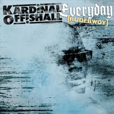 Everyday (Rudebwoy) - Single - Kardinal Offishall