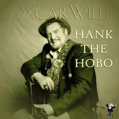 Hank the Hobo - Boxcar Willie