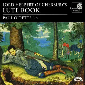 Lord Herbert of Cherbury's Lute Book by Paul O'Dette album reviews, ratings, credits