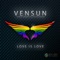 Love is Love (feat. David Vendetta, Sylvia Tosun) - VenSun lyrics