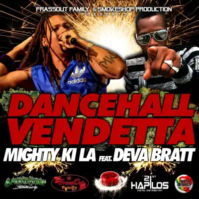 Dancehall Vendetta (feat. Deva Bratt) - Single - Mighty Ki La Dancehall Vendetta (feat. Deva Bratt) - Single - Mighty Ki La
