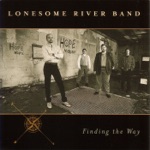Lonesome River Band - Am I a Fool