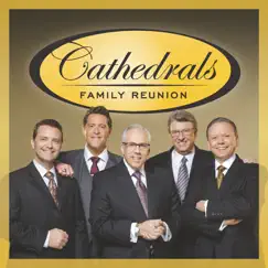 Cathedrals Family Reunion by The Cathedrals album reviews, ratings, credits