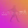 Don't You Feel, Vol. 2 (Remixes) - EP album lyrics, reviews, download