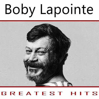 Greatest Hits - Boby Lapointe
