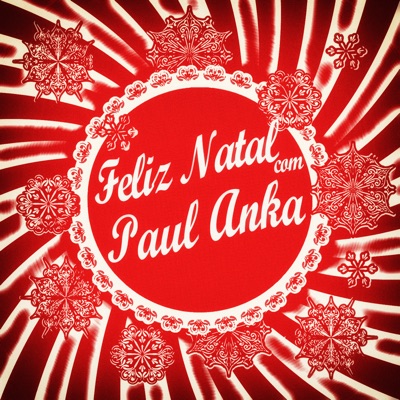 Feliz Natal Com Paul Anka - Paul Anka