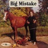 Big Mistake