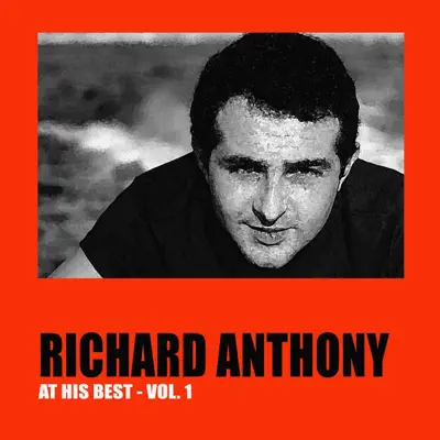 Richard Anthony at His Best, Vol. 1 - Richard Anthony