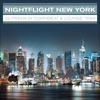 Nightflight New York ...22 Premium Downbeat & Lounge Trax