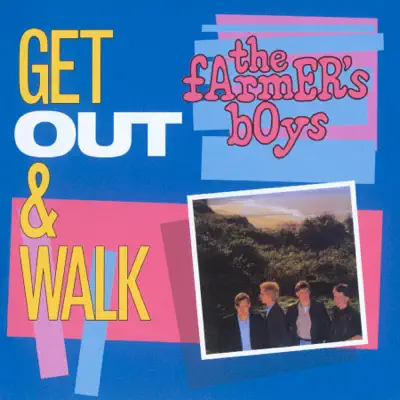Get Out & Walk (Bonus Track Version) - Farmer's Boys